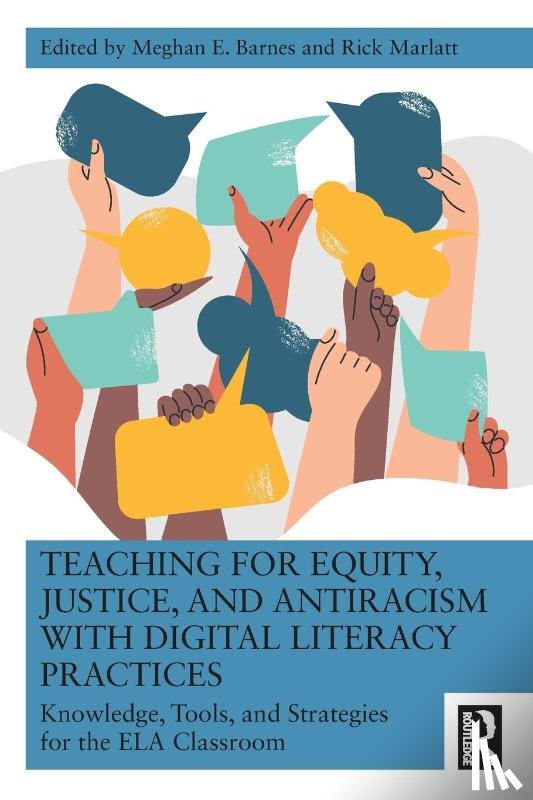  - Teaching for Equity, Justice, and Antiracism with Digital Literacy Practices