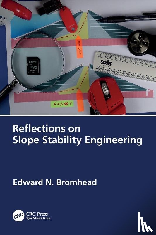 Bromhead, Edward N. (Kingston University - Reflections on Slope Stability Engineering