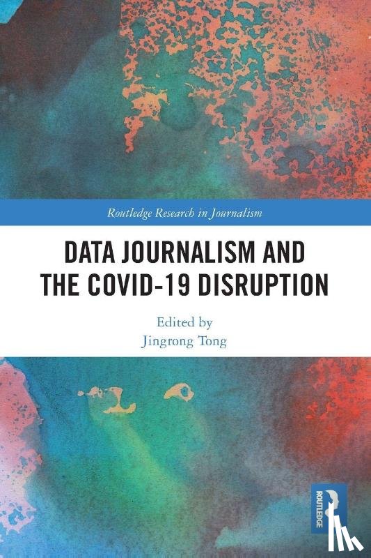  - Data Journalism and the COVID-19 Disruption
