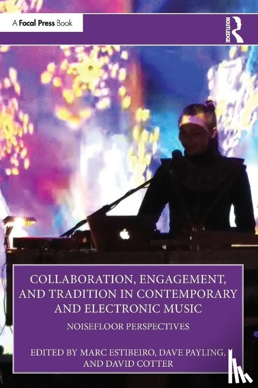  - Collaboration, Engagement, and Tradition in Contemporary and Electronic Music