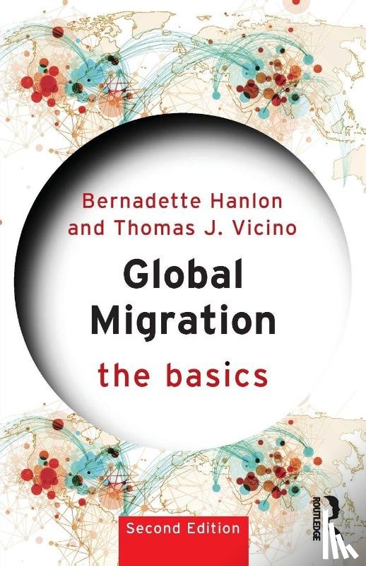 Hanlon, Bernadette (Ohio State University, Vicino, Thomas J. (Northeastern University - Global Migration: The Basics