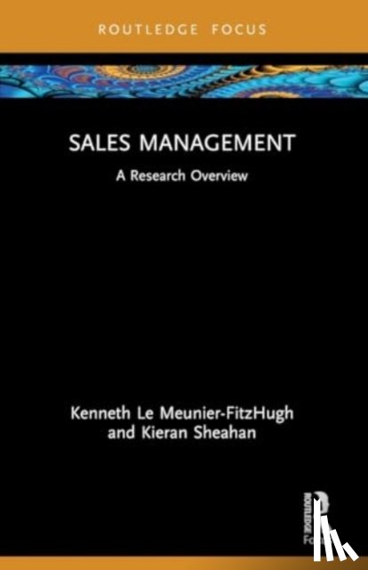 Le Meunier-FitzHugh, Kenneth (University of East Anglia, Sheahan, Kieran (Technological University Dublin - Sales Management