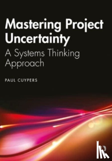 Cuypers, Paul - Mastering Project Uncertainty