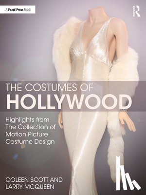 Scott, Coleen, McQueen, Larry - The Costumes of Hollywood
