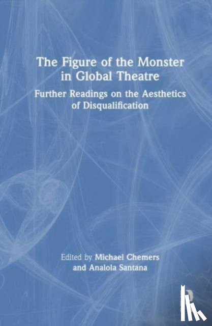  - The Figure of the Monster in Global Theatre