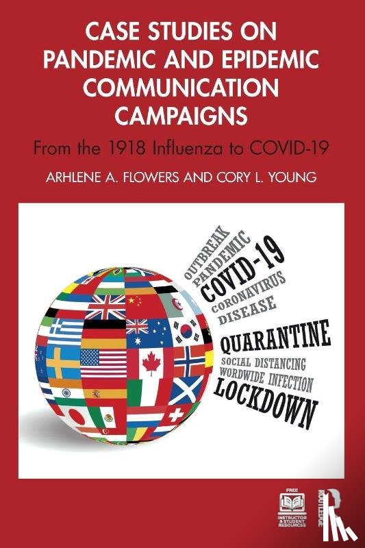 Flowers, Arhlene (Ithaca College, Young, Cory L. (Ithaca College - Case Studies on Pandemic and Epidemic Communication Campaigns