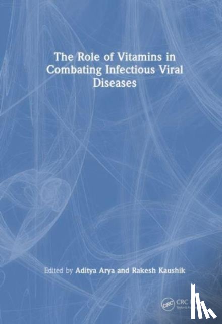  - The Role of Vitamins in Combating Infectious Viral Diseases