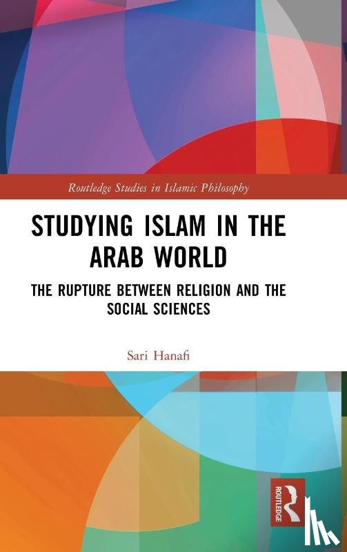 Hanafi, Sari (American University of Beirut) - Studying Islam in the Arab World