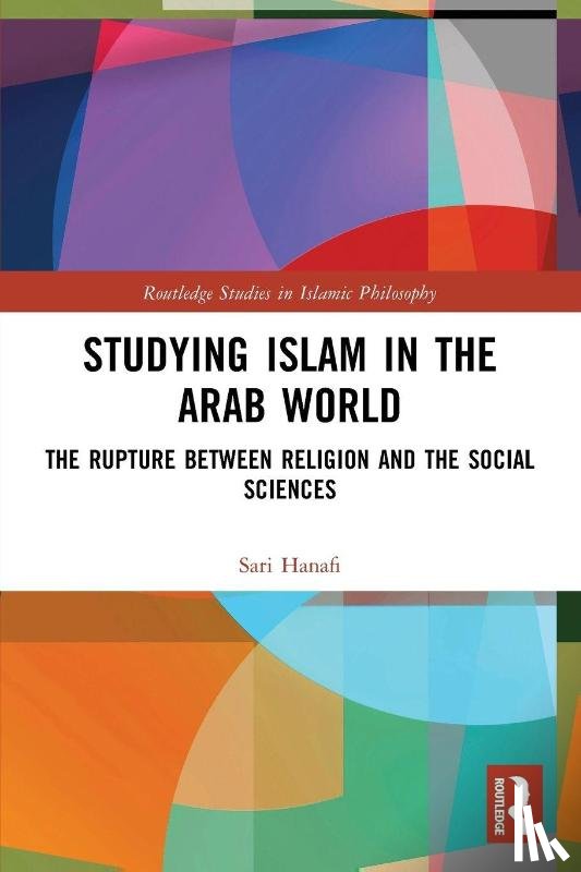 Hanafi, Sari (American University of Beirut) - Studying Islam in the Arab World