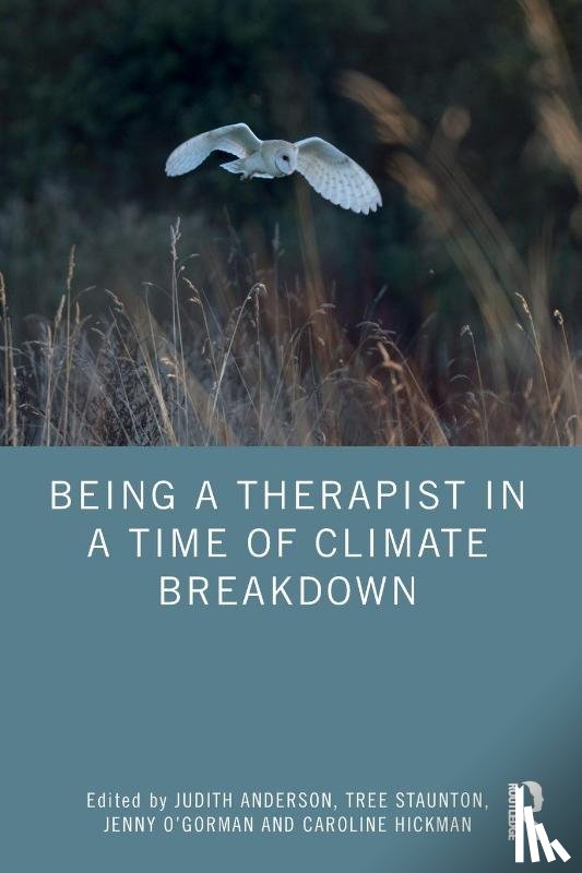 - Being a Therapist in a Time of Climate Breakdown