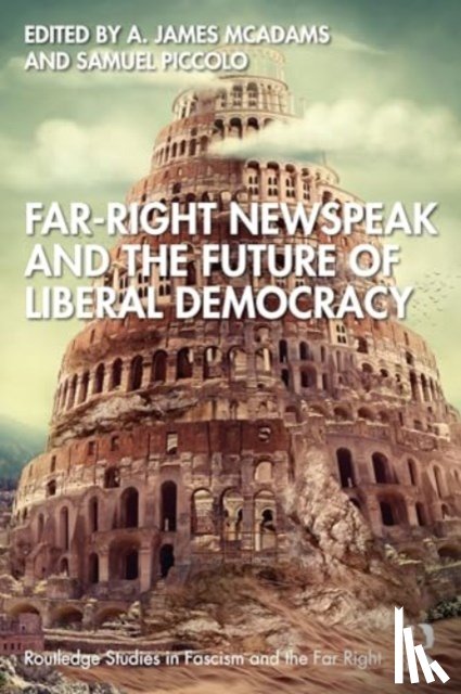  - Far-Right Newspeak and the Future of Liberal Democracy