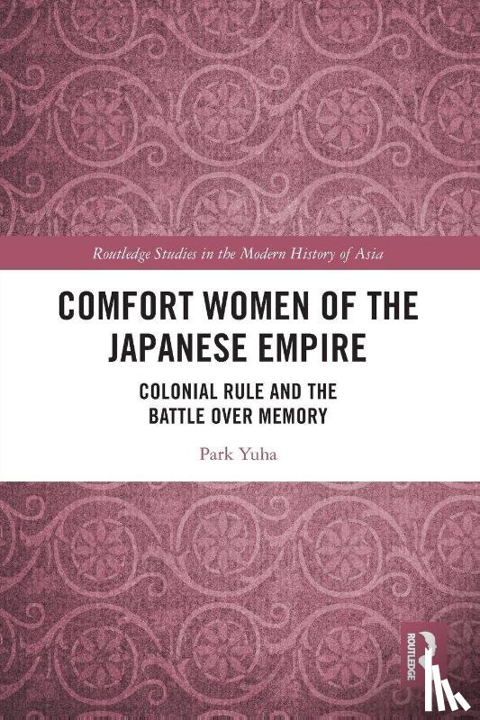 Yuha, Park - Comfort Women of the Japanese Empire