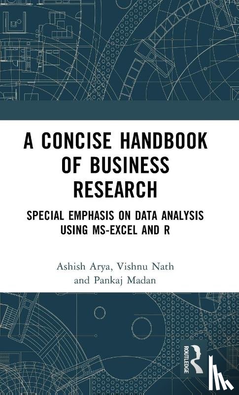 Arya, Ashish, Nath, Vishnu, Madan, Pankaj - A Concise Handbook of Business Research