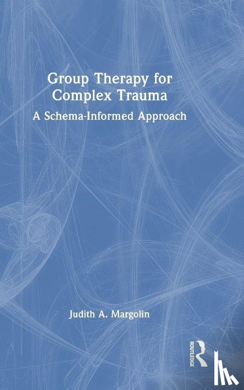 Margolin, Judith A. (Private practice - Group Therapy for Complex Trauma