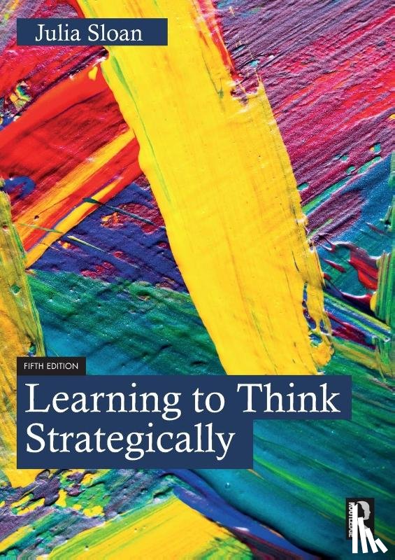 Sloan, Julia (Sloan Consulting Inc. USA) - Learning to Think Strategically