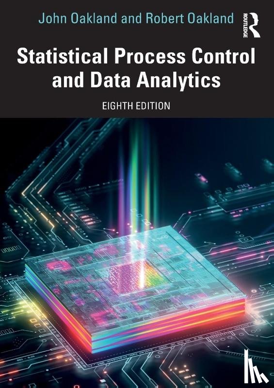 Oakland, John, Oakland, Robert - Statistical Process Control and Data Analytics