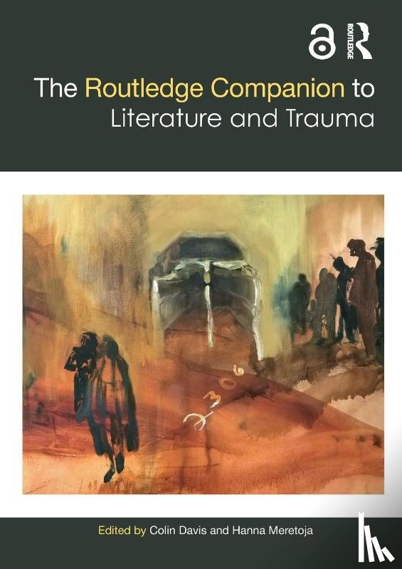  - The Routledge Companion to Literature and Trauma