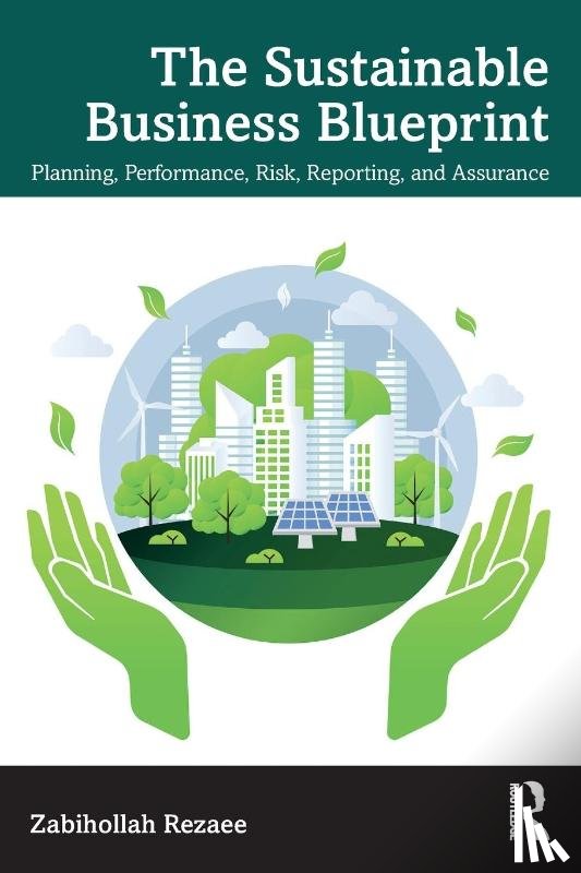 Rezaee, Zabihollah - The Sustainable Business Blueprint