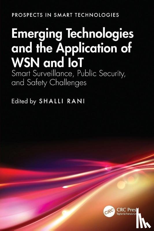  - Emerging Technologies and the Application of WSN and IoT