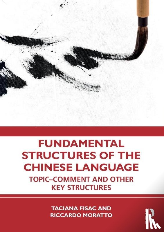 Fisac, Taciana, Moratto, Riccardo (Shanghai Int. Studies Uni - Fundamental Structures of the Chinese Language