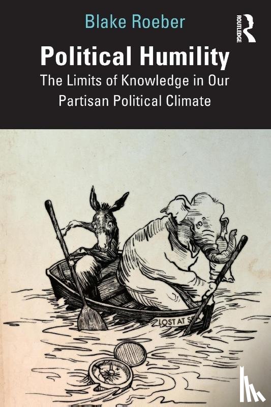 Roeber, Blake - Political Humility