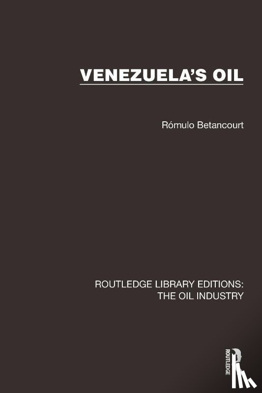 Betancourt, Romulo - Venezuela's Oil