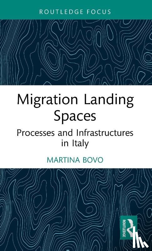 Bovo, Martina - Migration Landing Spaces
