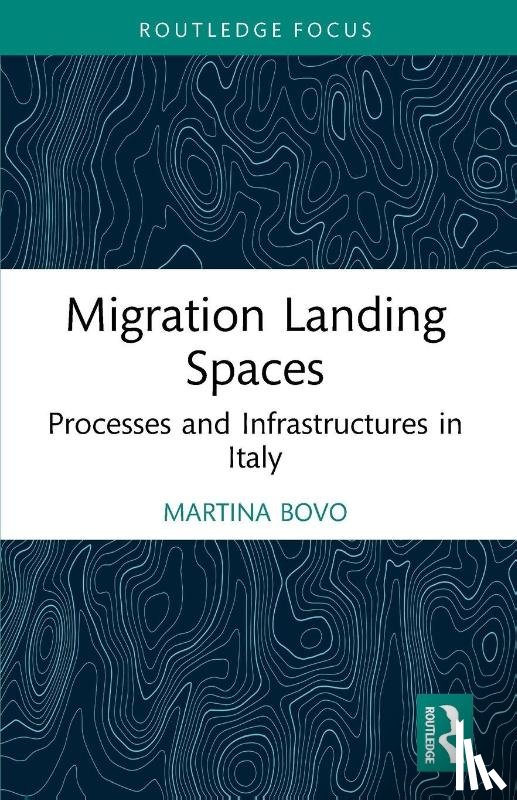 Bovo, Martina - Migration Landing Spaces