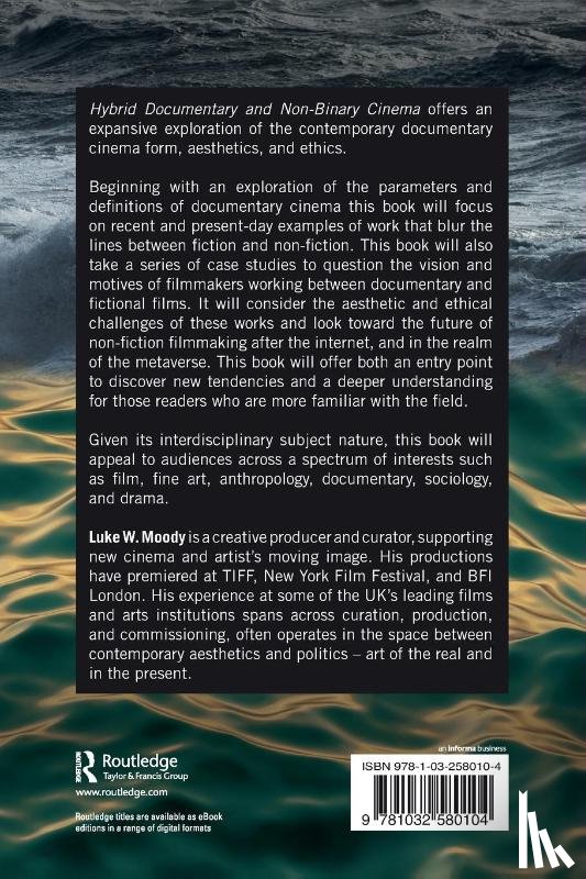 Moody, Luke W. - Hybrid Documentary and Non-Binary Cinema