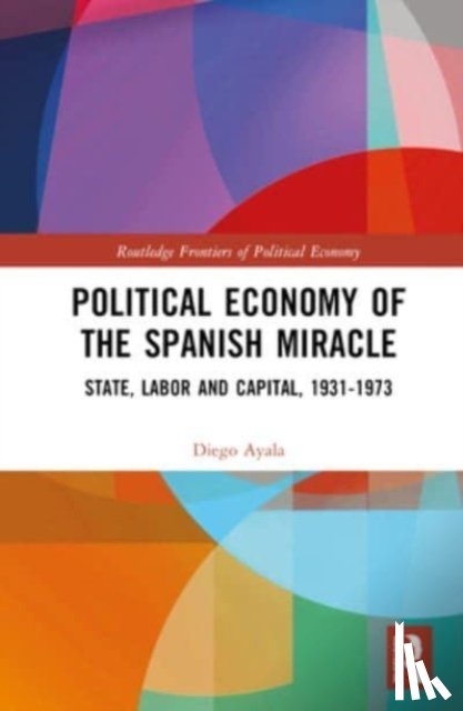 Ayala, Diego - Political Economy of the Spanish Miracle