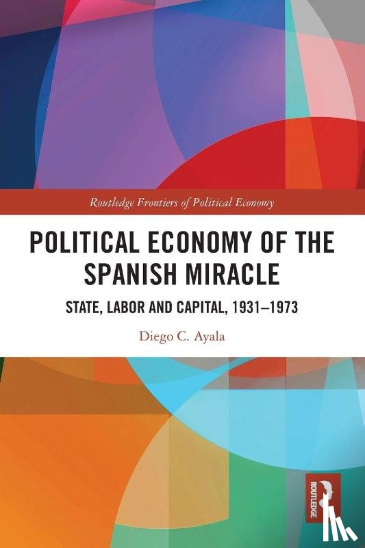Ayala, Diego - Political Economy of the Spanish Miracle