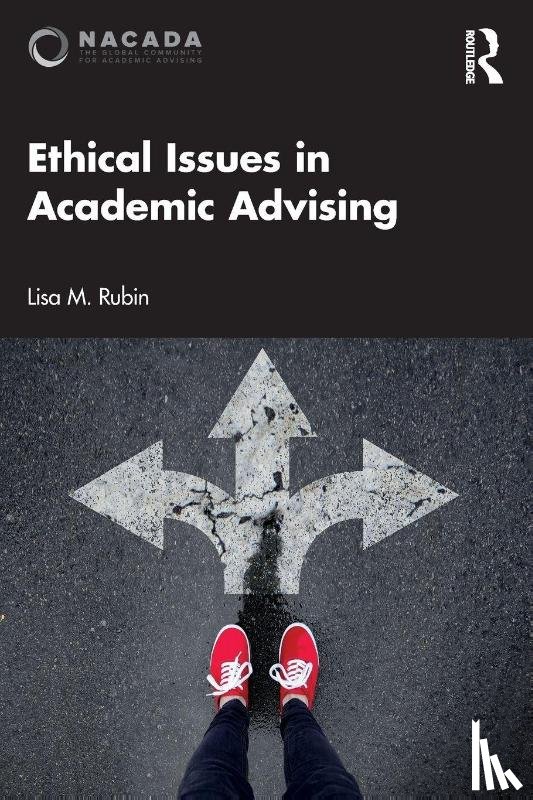 Rubin, Lisa M. - Ethical Issues in Academic Advising