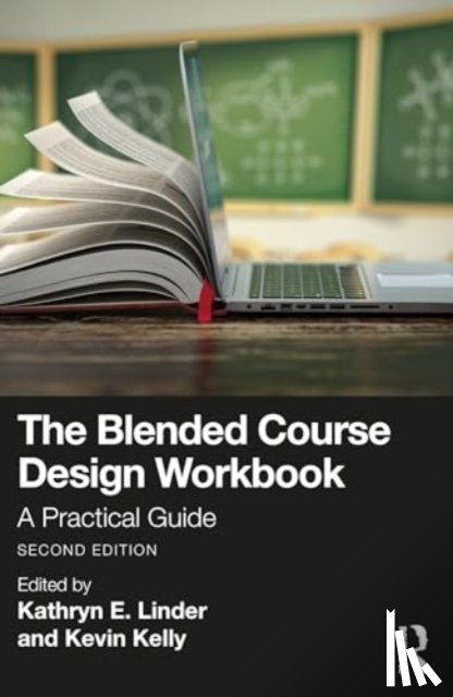 Linder, Kathryn E., Kelly, Kevin - The Blended Course Design Workbook