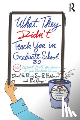 Drew, David E., Feldman, Sue S., Gray, Paul - What They Didn't Teach You in Graduate School 3.0