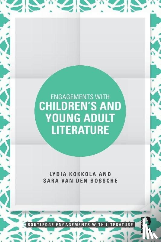 Kokkola, Lydia, Van den Bossche, Sara - Engagements with Children’s and Young Adult Literature