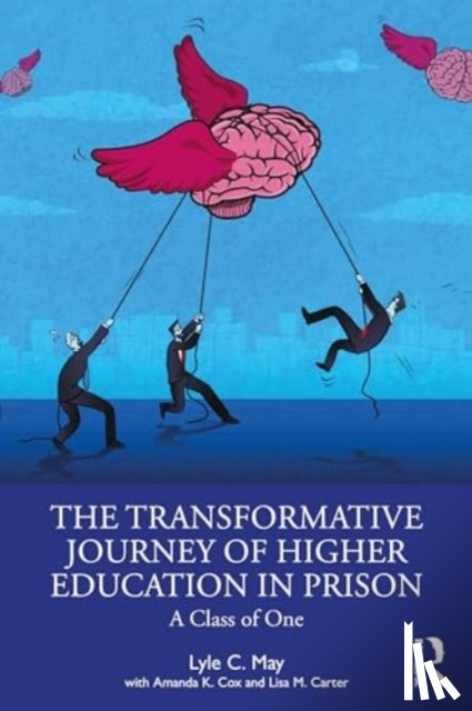 May, Lyle C., Cox, Amanda K., Carter, Lisa M. (Florida Southern College - The Transformative Journey of Higher Education in Prison