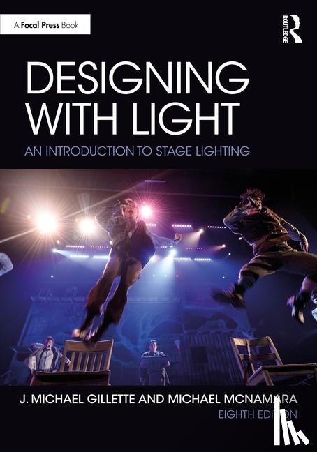 Gillette, J. Michael, McNamara, Michael - Designing with Light