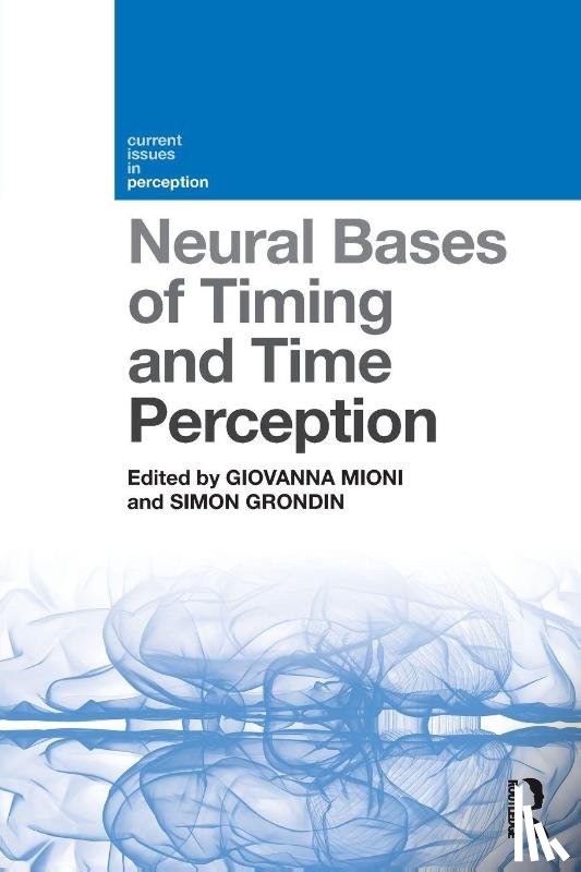  - Neural Bases of Timing and Time Perception