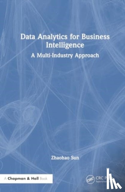 Sun, Zhaohao (PNG University of Technology) - Data Analytics for Business Intelligence