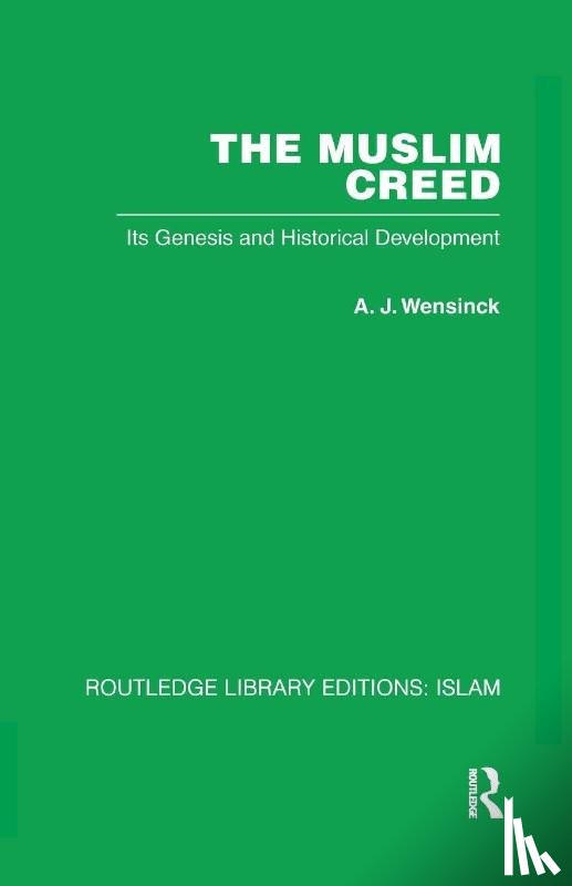 Wensinck, A J - The Muslim Creed