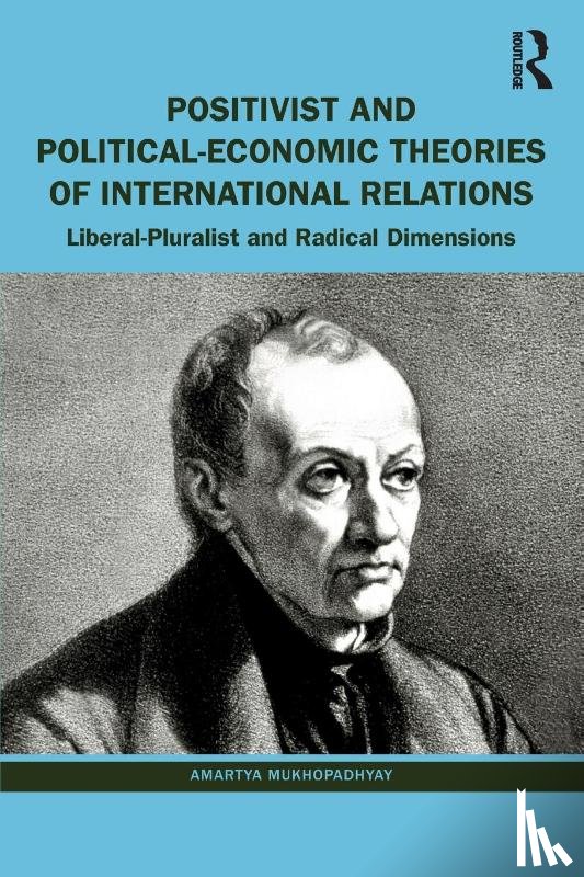 Mukhopadhyay, Amartya (University of Calcutta - Positivist and Political-Economic Theories of International Relations