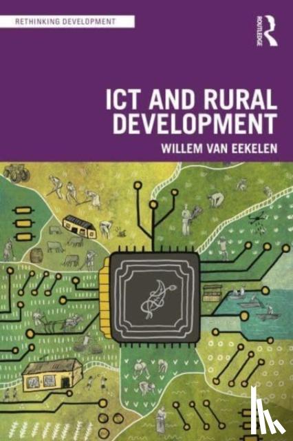 van Eekelen, Willem - ICT and Rural Development in the Global South