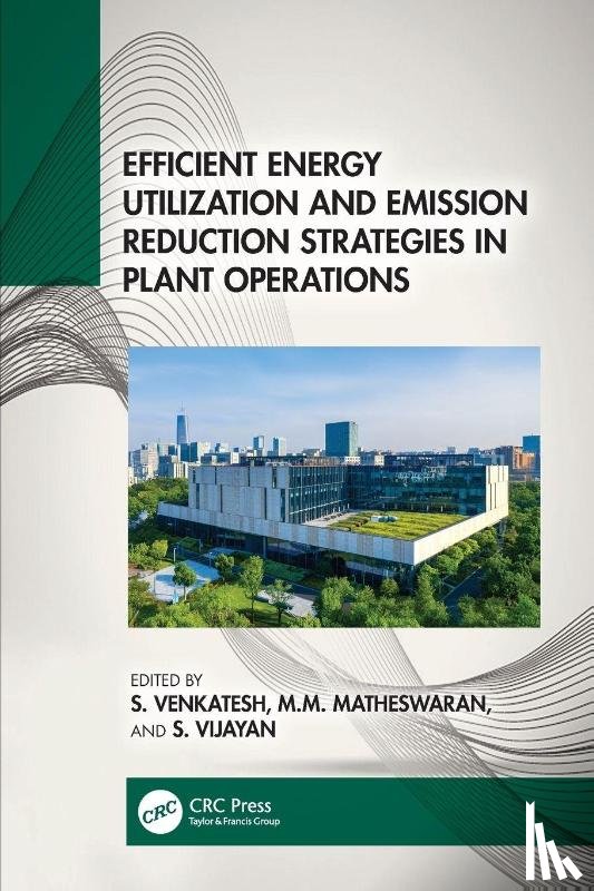  - Efficient Energy Utilization and Emission Reduction Strategies in Plant Operations