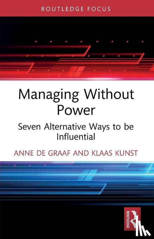 de Graaf, Anne, Kunst, Klaas - Managing Without Power