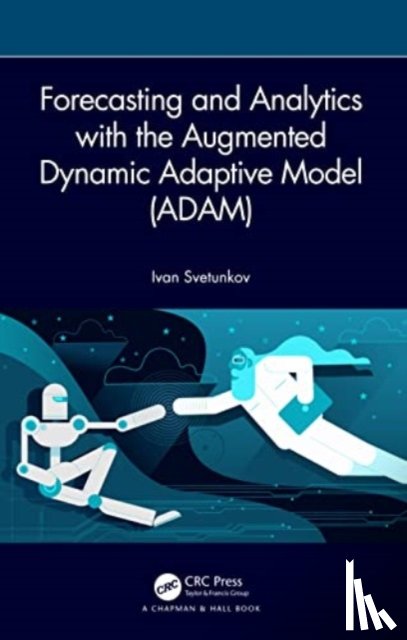 Svetunkov, Ivan (Lancaster University - Forecasting and Analytics with the Augmented Dynamic Adaptive Model (ADAM)
