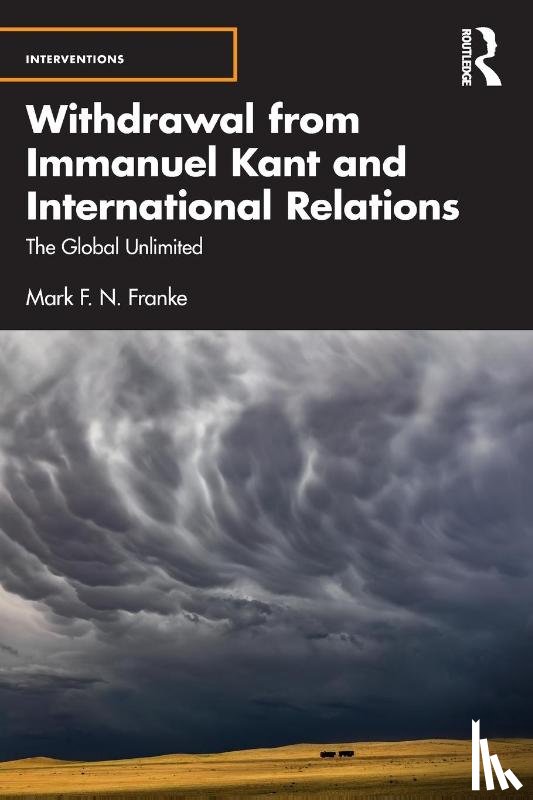 Franke, Mark F. N. (Huron University College - Withdrawal from Immanuel Kant and International Relations