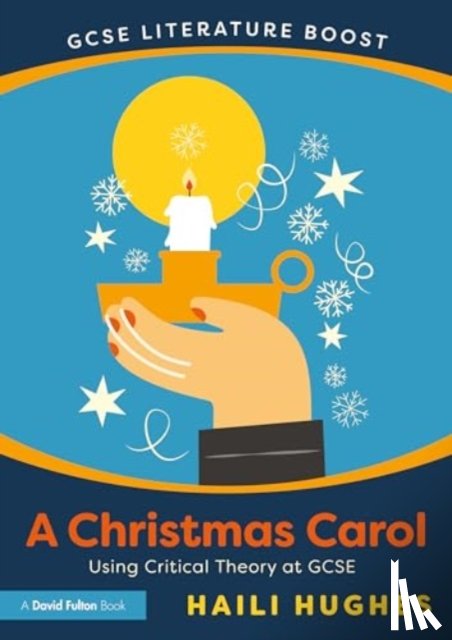 Hughes, Haili - GCSE Literature Boost: A Christmas Carol
