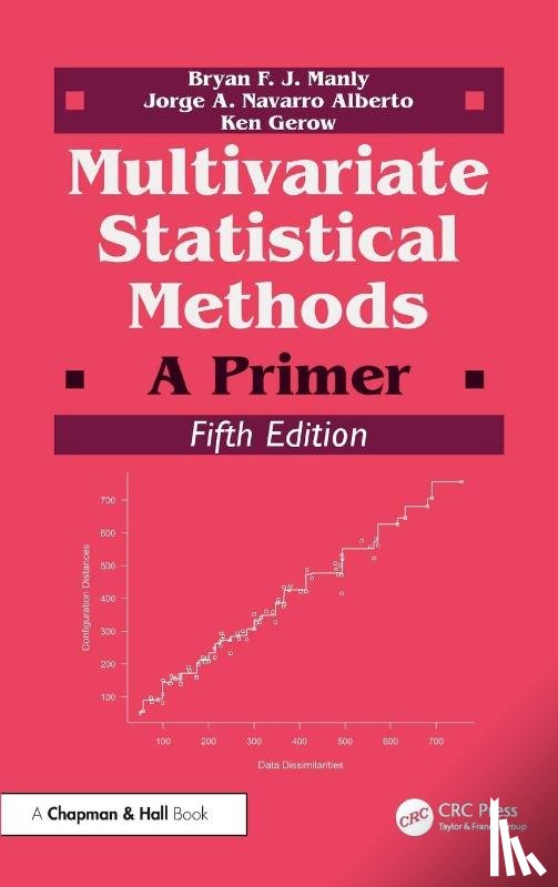 Manly, Bryan F. J. (University of Otago, Navarro Alberto, Jorge A., Gerow, Ken - Multivariate Statistical Methods