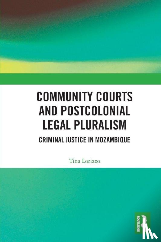 Lorizzo, Tina - Community Courts and Postcolonial Legal Pluralism