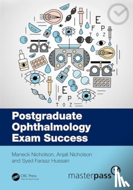 Nicholson, Maneck, Nicholson, Anjali, Hussain, Syed Faraaz - Postgraduate Ophthalmology Exam Success